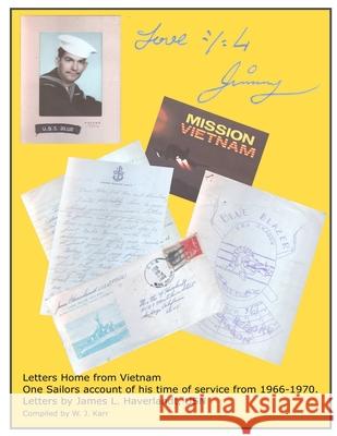 Love, Jimmy: Mail Call- Letters from Vietnam James Lee Haverlandt William J. Karr 9781655043246 Independently Published - książka
