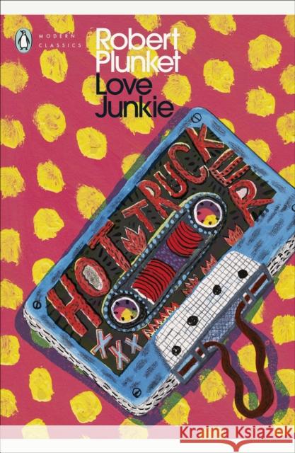 Love Junkie Robert Plunket 9780241795095 Penguin Books Ltd - książka