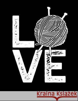 LOVE Knitting Graph Paper 2: 3: Custom knit projects for larger needles Happens, Knit 9781091065024 Independently Published - książka