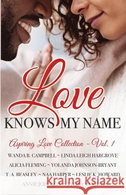 Love Knows My Name Leslie K. Howard T. a. Beasley Wanda B. Campbell 9781733696708 Tymm Publishing LLC - książka