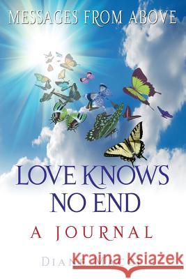 Love Knows No End: A Journal Diane Macci Philip Burley 9781883389192 Mastery Press - książka
