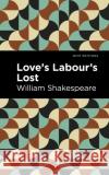 Love Labour's Lost William Shakespeare Mint Editions 9781513211862 Mint Editions