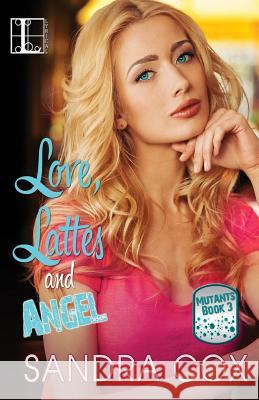 Love, Lattes and Angel Sandra Cox 9781616506117 Kensington Publishing Corporation - książka