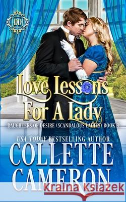 Love Lessons for a Lady: A Sweet Historical Regency Romance Collette Cameron 9781955259965 Blue Rose Romance LLC - książka