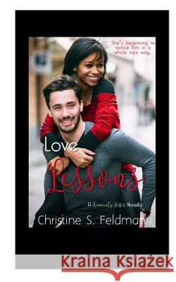 Love Lessons: (Heavenly Bites Novella #2) Feldman, Christine S. 9781544943107 Createspace Independent Publishing Platform - książka