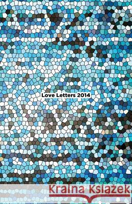 Love Letters 2014 Christopher Michael Roybal 9781517464028 Createspace Independent Publishing Platform - książka
