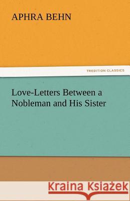 Love-Letters Between a Nobleman and His Sister  9783842444447 tredition GmbH - książka