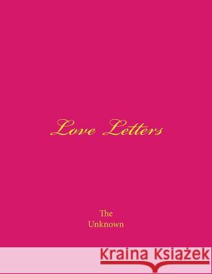 Love Letters: Beyond the beyond Unknown, The 9781500680244 Createspace - książka