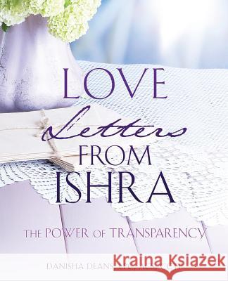 Love Letters From Ishra Danisha Deans Lpc Cctp 9781498492676 Xulon Press - książka