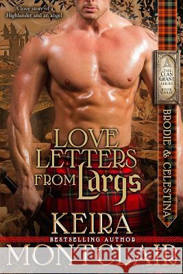 Love Letters from Largs: Brodie and Celestina Keira Montclair Angela Polidoro 9781500738945 Createspace - książka