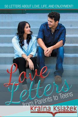 Love Letters from Parents to Teens Marlene Riddle 9781480815285 Archway Publishing - książka