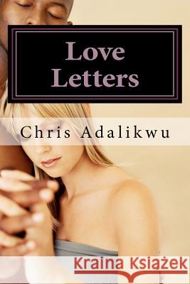 Love Letters: love, letters Adalikwu, Chris 9781463538064 Createspace - książka
