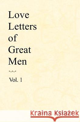 Love Letters Of Great Men Kirkland, John C. 9781438257242 Createspace - książka