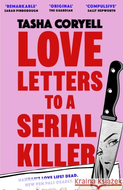 Love Letters to a Serial Killer: Cosmo's Thriller of the Year 2024 –  ‘dark, witty and so original’ (Sarah Pinborough) Tasha Coryell 9781398716728 Orion Publishing Co - książka