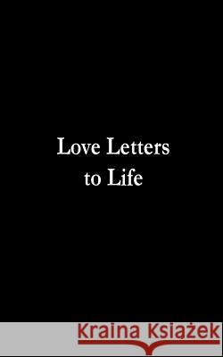 Love Letters to Life Michelle Maloney 9781981734948 Createspace Independent Publishing Platform - książka