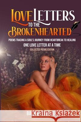 Love Letters To The Brokenhearted-Collected Poems Edition Barbara Wilder 9781088217740 H34lingb Word Ministries Media - książka