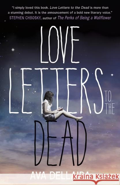 Love Letters to the Dead Ava Dellaira 9781471402883 Hot Key Books - książka