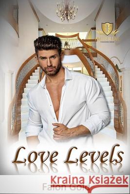 Love Levels: West Virginia Bachelors Falon Gold 9781796804003 Independently Published - książka