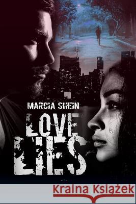 Love Lies Marcia Shein 9781480988842 Dorrance Publishing Co. - książka