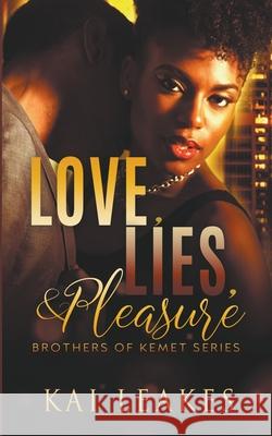 Love, Lies, & Pleasure Kai Leakes 9781393890454 Kwh Publishing - książka