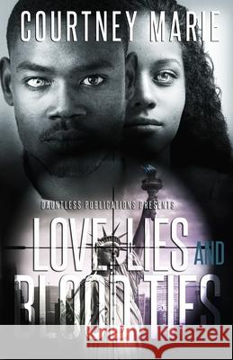 Love, Lies and Blood Ties Courtney Marie Teairrah Reid Navi Robins 9780578641027 Dauntless Publications - książka