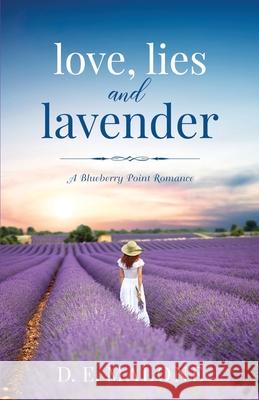 Love, Lies and Lavender D. E. Malone 9781951516031 Dawn Malone - książka