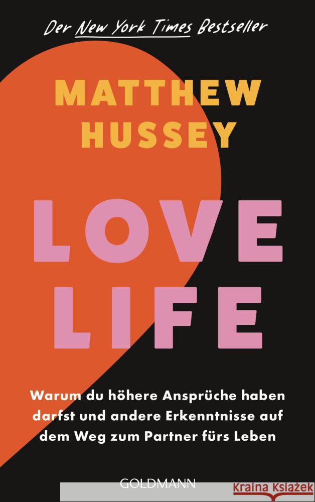 Love Life Hussey, Matthew 9783442180479 Goldmann - książka