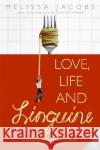 Love, Life and Linguine Melissa Jacobs 9780060744052 Avon Books