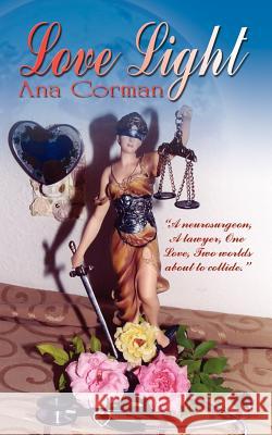 Love Light Ana Corman 9781414008509 Authorhouse - książka