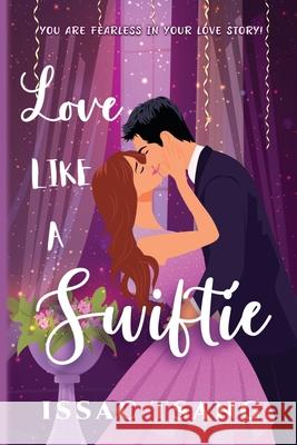 Love Like A Swiftie Issac Tsang 9781068334917 Issac Tsang - książka