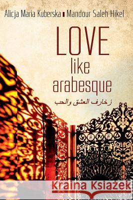 Love like Arabesque Kuberska, Alicja 9781387290659 Lulu.com - książka