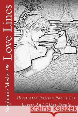 Love Lines Stephanie Mesler 9781494443832 Createspace - książka