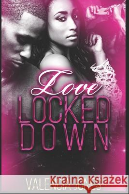 Love Locked Down Valencia Jones 9781671665583 Independently Published - książka