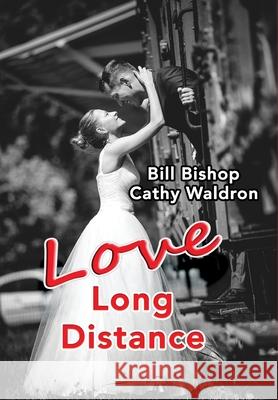 Love Long Distance Bill Bishop Cathy Waldron 9781735425023 Give a Salute! - książka