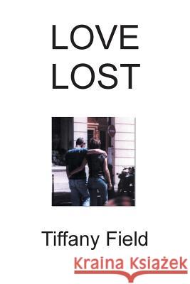 Love Lost Tiffany Field 9781543437416 Xlibris - książka