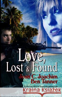 Love Lost & Found Jean C. Joachim Ben Tanner 9781517364496 Createspace - książka