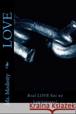 Love: Love Has no Limitations Modesty, Mz 9781491028940 Createspace - książka
