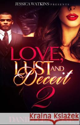 Love, Lust, and Deceit 2 Danielle Boone 9781537559087 Createspace Independent Publishing Platform - książka