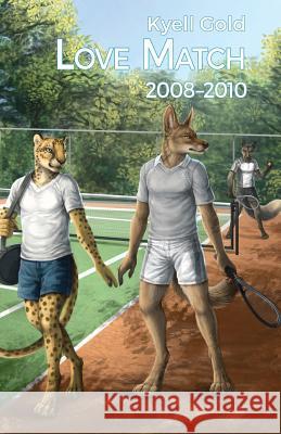 Love Match: Book 1 (2008-2010) Kyell Gold Rukis 9781614503446 Furplanet Books - książka