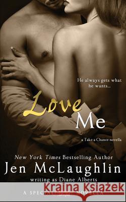 Love Me Diane Alberts 9781508883098 Createspace - książka