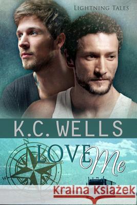 Love Me K. C. Wells Meredith Russell 9781535183642 Createspace Independent Publishing Platform - książka