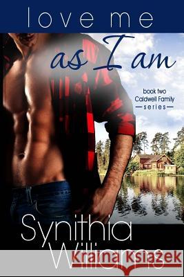 Love Me As I Am Williams, Synithia 9780997572919 Synithia Williams - książka