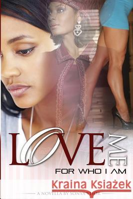 Love Me for Who I Am Sonya Visor 9780984354139 Covenant House Press - książka