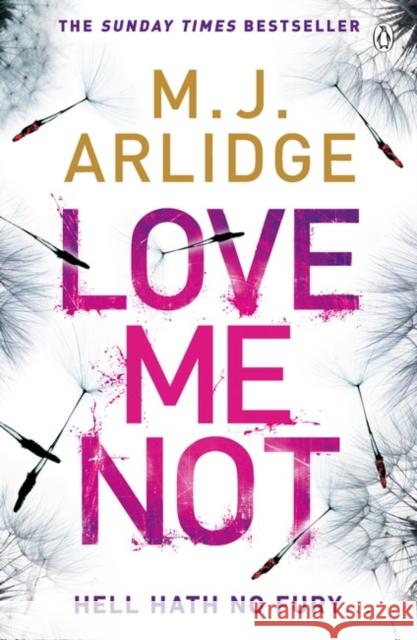 Love Me Not: DI Helen Grace 7 Arlidge, M. J. 9781405925655 Penguin Books Ltd - książka