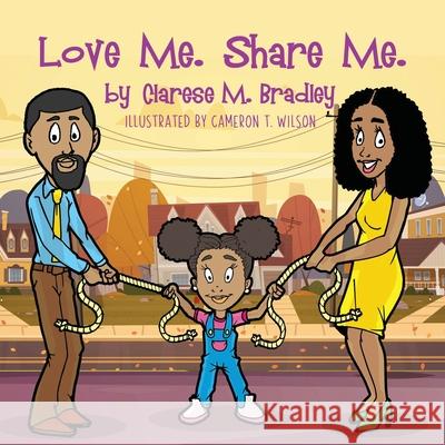 Love Me. Share Me. Clarese Bradley 9781948877466 Watersprings Media House - książka