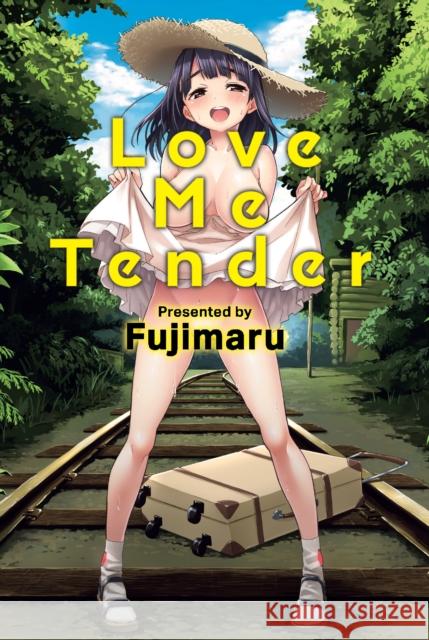 Love Me Tender Fujimaru 9781634421195 FAKKU - książka