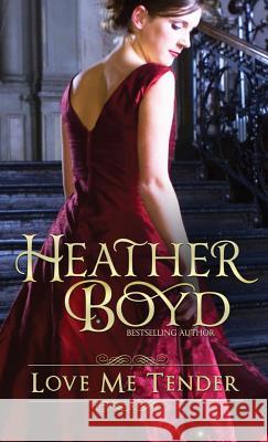 Love Me Tender Heather Boyd   9781925239614 Heather Boyd - książka