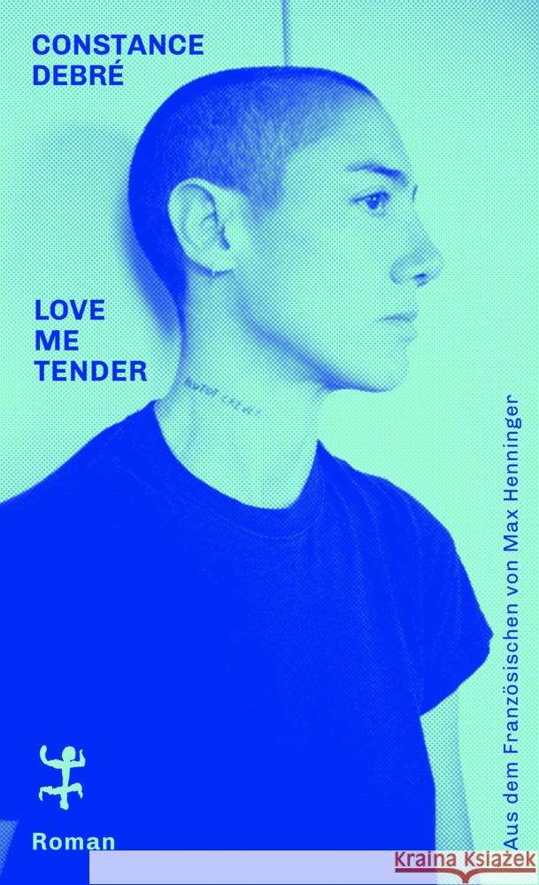 Love Me Tender Debré, Constance 9783751809573 Matthes & Seitz Berlin - książka