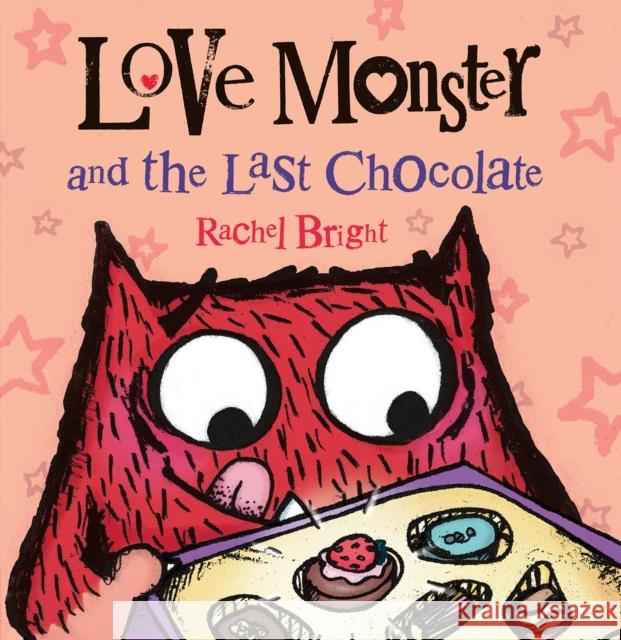 Love Monster and the Last Chocolate Rachel Bright 9780374346904 Farrar Straus Giroux - książka