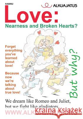 Love: Nearness and Broken Hearts? Hannu 9789523301764 Books on Demand - książka